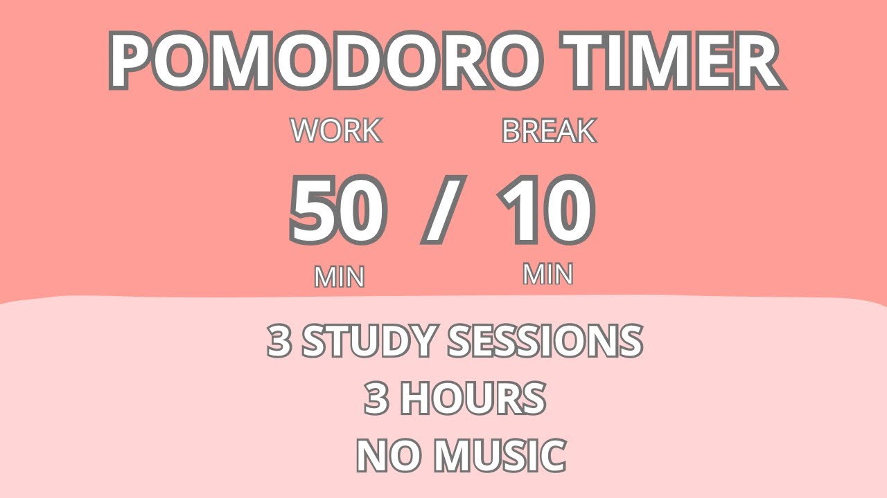 50/10 Pomodoro Timer – 3 Hours Deep Focus (No Music)⏰📚 - YouTube