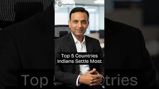 Top 5 countries where Indians Settle Abroad | Canada - USA - Australia - UK - UAE | Moving Abroad