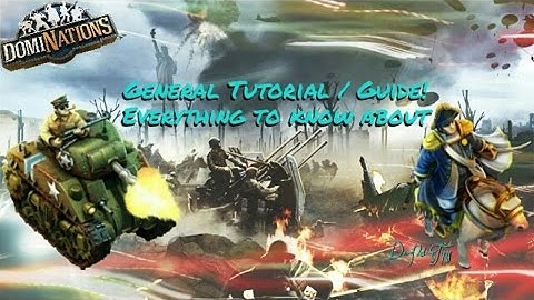 #274. DomiNations - General Tutorial / Guide! How to use / upgrade Generals smart!
