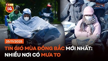 Tin gió mùa đông bắc mới nhất: Nhiều nơi có mưa to