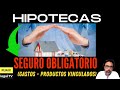 Hipoteca | Seguro de Vida Hipoteca Obligatorio | Productos Vinculados | Gastos Hipoteca