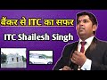       mi itc leader shailesh singh sir