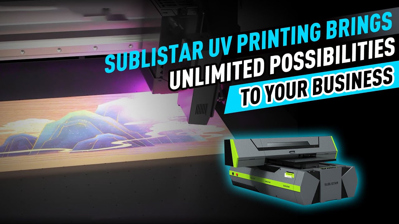 Sublistar UV Printing Brings Unlimited Possibilities to Your Business