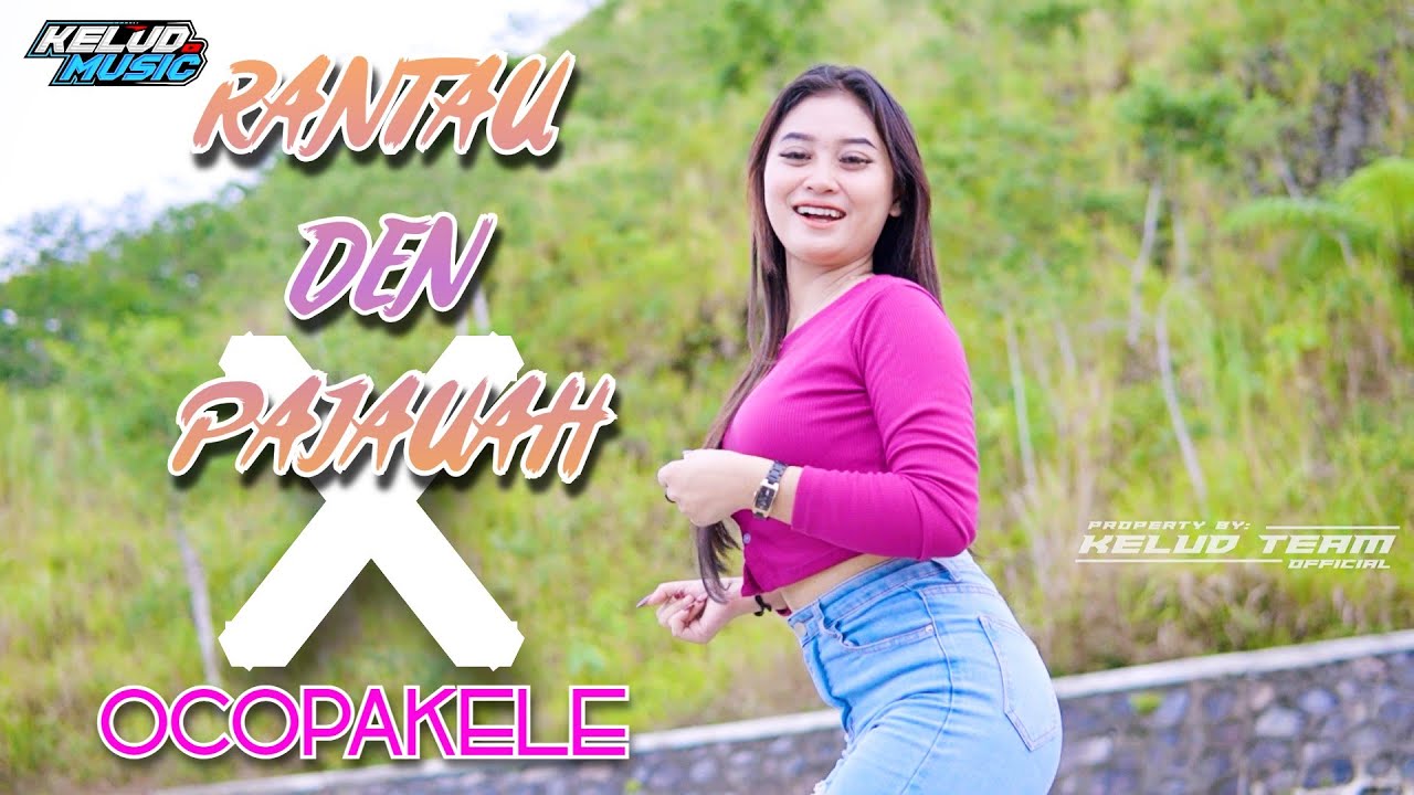 DJ JEDAG JEDUG RANTAU DEN PAJAUAH x OCOPAKELE