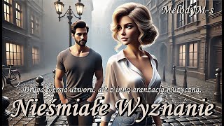 Melodym-S Nieśmiałe Wyznanie - Druga Wersja Utworu