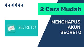 Cara Menghapus Akun Secreto Site secara permanen