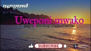 Uweponi mwako#worship instrumental  pray,study,relax and meditate.