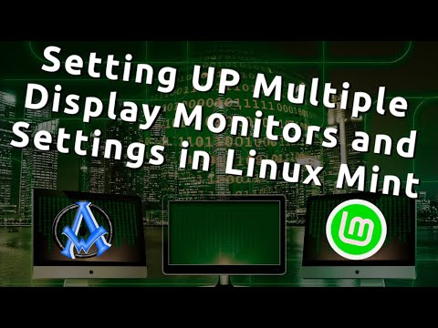 Setting UP Multiple Display Monitors and Settings in Linux Mint and Ubuntu