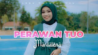 MARDALENA - PERAWAN TUO - LAGU DANGDUT OCU [MUSIC VIDEO OFFICIAL]