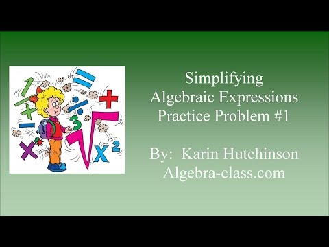 Simplifying Algebraic Expressions - Practice Problem 1