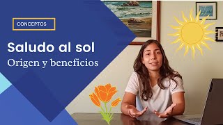 😁¿De dónde surge el SALUDO AL SOL y cuáles son sus BENEFICIOS?🌞
