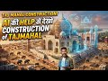How was the 7th wonder built without Auto Machines? The Dark Secret of Taj Mahal Construction. #ai