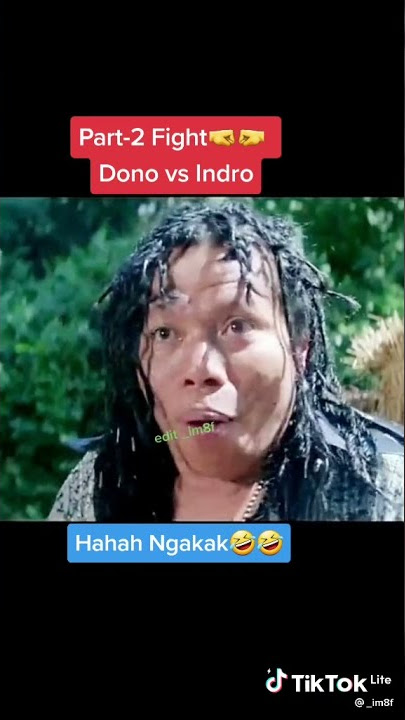 duel mau dono vs indro warkop