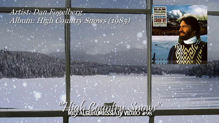 High Country Snows - Dan Fogelberg (1985) HD FLAC