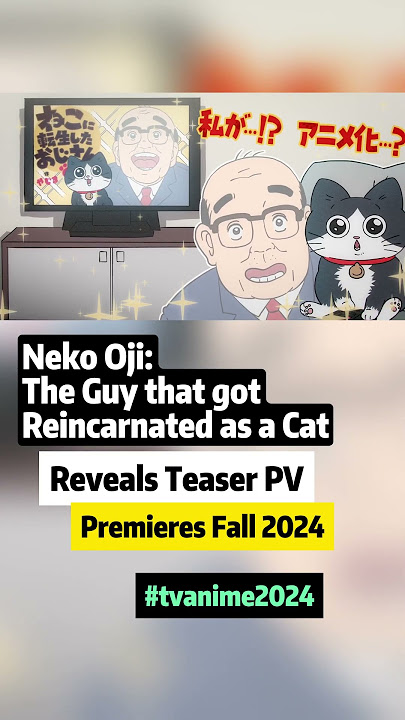 Neko Oji: The Guy that got Reincarnated as a Cat #anime #neko #cat #oji #anime2024 #tvanime