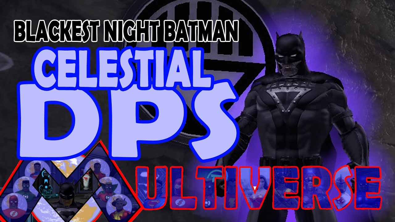 DCUO Black Lantern Batman; Part 43 Celestial DPS - YouTube