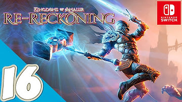 Kingdoms of Amalur: Re-Reckoning [Switch] | Gameplay Walkthrough Part 16 | No Commentary