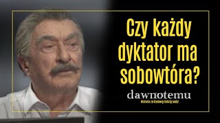 Dawnotemu - Czy Każdy Dyktator Ma Sobowtóra?