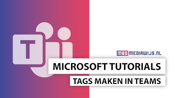 Microsoft tutorials 💡 | Teams | Tags maken