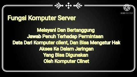 Penjelasan Tentang Komputer Client Dan Komputer Server