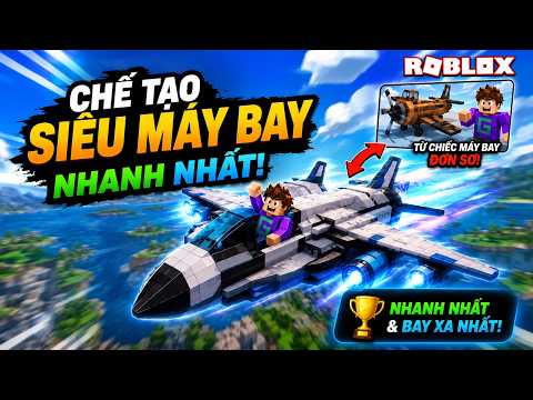 Tôi đã chế tạo chiếc máy bay nhanh nhất thế giới! ROBLOX
