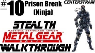 Metal Gear Solid: Stealth Walkthrough - Part 10 - Prison Break (Ninja) | CenterStrain01 screenshot 3