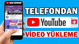 Telefondan YouTube Nasıl Video Yüklenir Video Atılır ➤ 2020