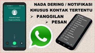 Cara Mengganti dan Mengaktifkan Nada Dering / Notifikasi Khusus untuk Kontak WhatsApp Tertentu
