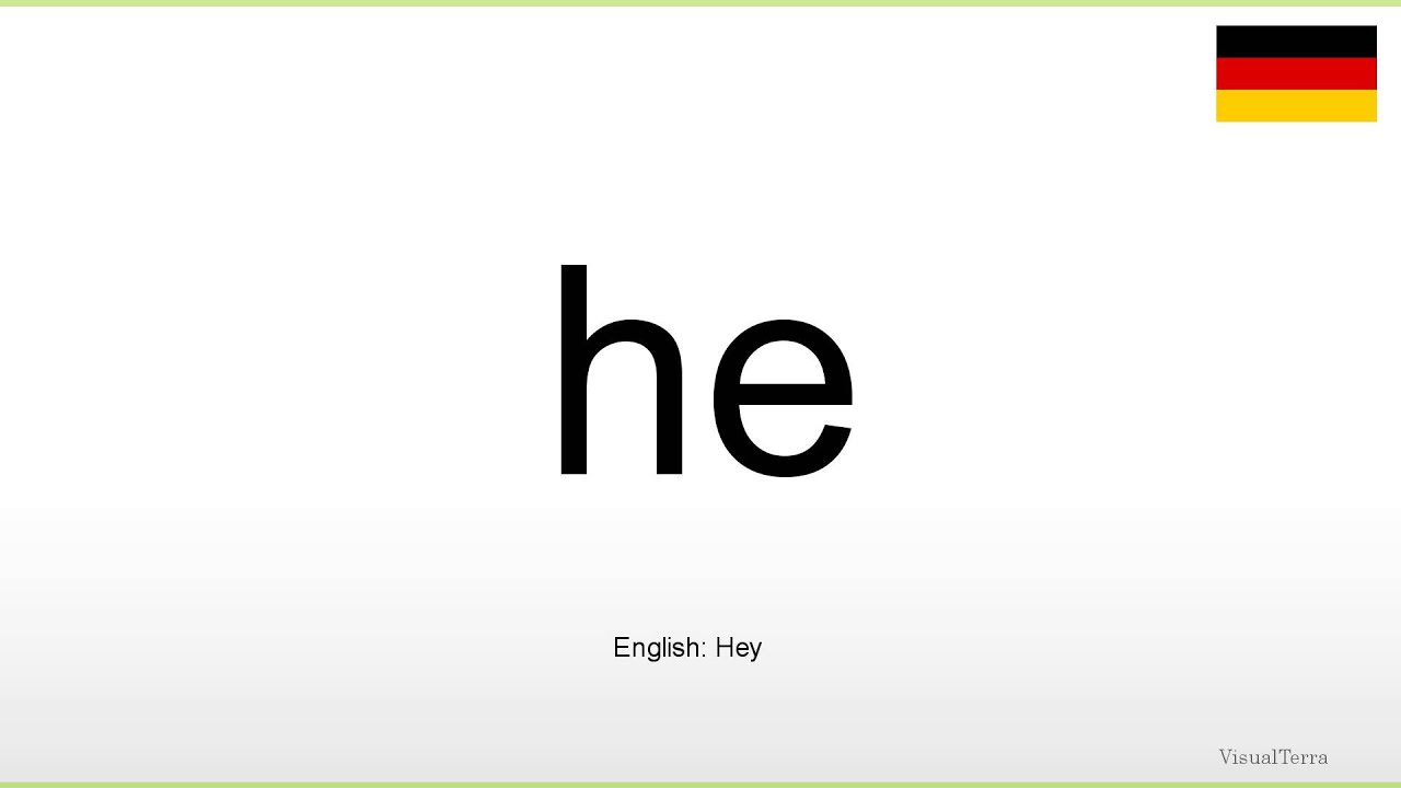 how-to-pronounce-he-german-youtube
