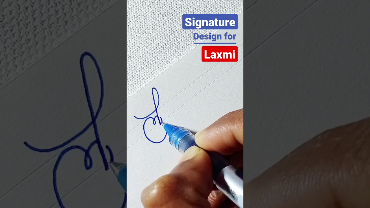 Signature design for Laxmi ✍🏻 