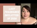 LAST FRAGRANCE DECLUTTER OF 2020 | FRAGRANCES LEAVING MY COLLECTION