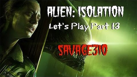 Alien: Isolation Part 14 Accessing the Dome Terminal & Ion Torch attachment!