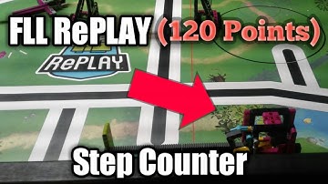 FLL RePLAY 120 Points in One Run (Step Counter Solve with Pull Up Bar)