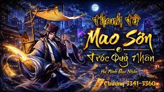Mao Sơn Tróc Quỷ Nhân Tập 3341-3360 | Cửu Vĩ Thiên Hồ Xuất Chiêu Cứu Viện!