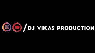 Free Channel Pramote Dj Vikas Production