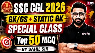 SSC CGL GK GS Classes 2026 | Top 50 SSC CGL GK GS MCQs | SSC CGL GK GS by Sahil Madaan Sir