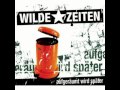 Wilde Zeiten - Morgen wird alles anders