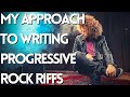 My approach to writing progressive rock riffs  free musicisum guitar lesson