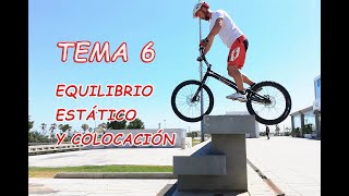 TUTORIAL DE BIKE TRIAL, TEMA 6: Cómo mantener equilibrio (estático) y colocar la bicicleta