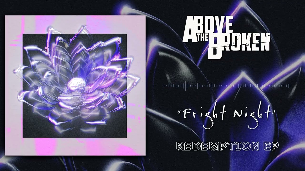 Watch Above The Broken - Fright Night (Visualizer) on YouTube Watch Above The Broken - Fright Night (Visualizer) on YouTube