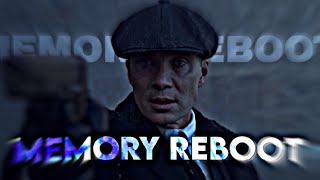 Peaky Blinders Edit - Memory Reboot