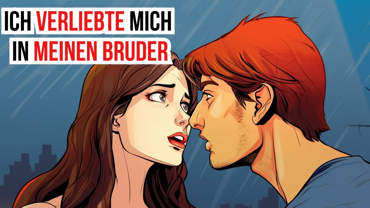 Hier Oben Fühle Ich Mich Frei Bruder 💖💖Ich Verliebte Mich In Meinen Bruder: Eine Wahre Geschichte - Wow