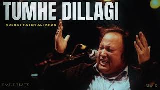 TUMHE DILLAGI (REMIX) - NUSRAT FATEH ALI KHAN X EAGLE BEATZ