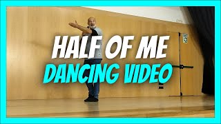 Video thumbnail of "Half Of Me LINE-DANCE (Dancing Video)"