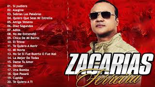 Zacarías Ferreira Sus Mejores Canciones - Zacarías Ferreira Mix De Sentimiento y Amargue