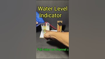 How to make water level indicator #shorts #youtubeshorts #diy #scienceproject