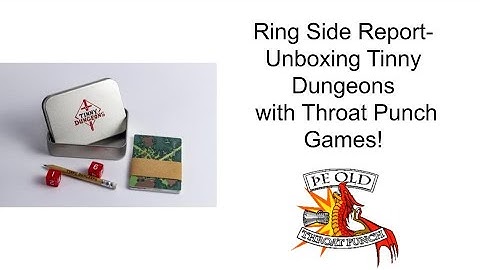 Ring Side Report-RPG Unboxing of Tinny Dungeons