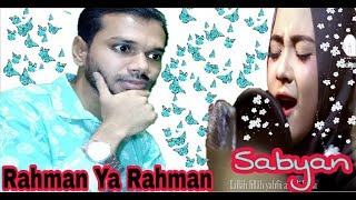 ROHMAN YA ROHMAN COVER BY SABYAN ( Bangladeshi React) #TWO-C