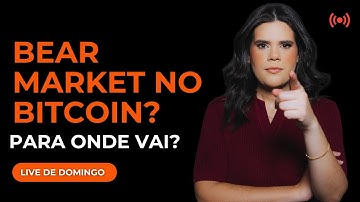 BITCOIN ESTÁ EM TENDENCIA DE BAIXA? ENTENDA EM QUE MOMENTO ESTAMOS NO MERCADO CRIPTO