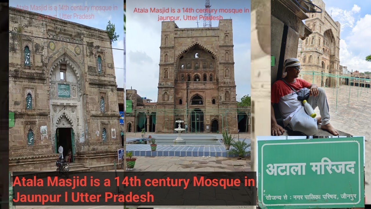 Atala Masjid is a 14th century mosque in jaunpur,UtterPradesh# ...